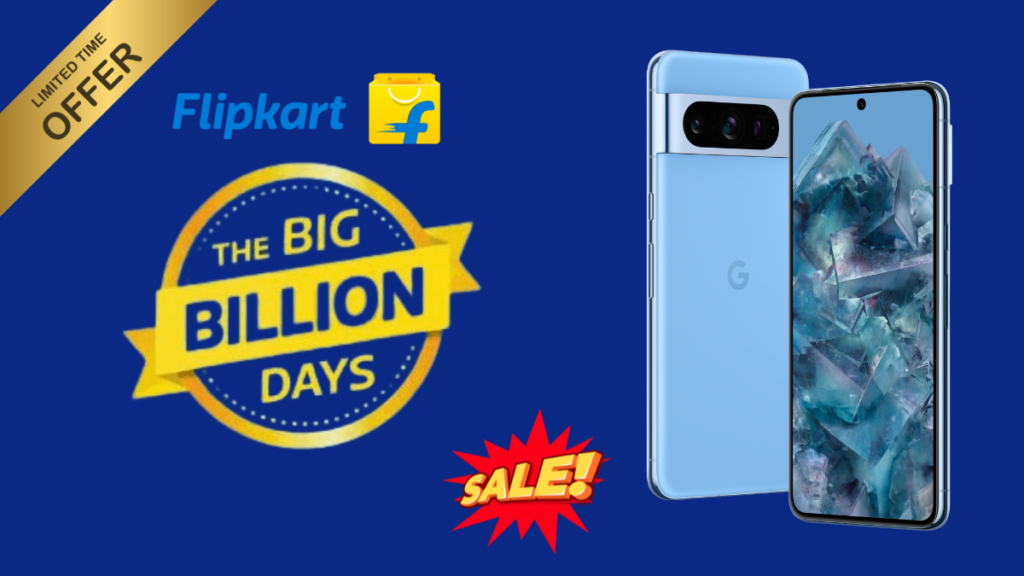 Flipkart Big Billion Days Sale: Google Pixel 8 પર ₹44,000 સુધીના ડિસ્કાઉન્ટ સાથે અવિશ્વસનીય ડીલ