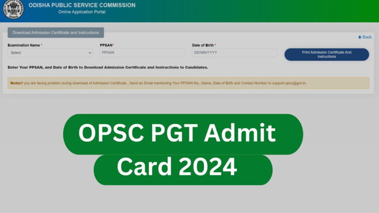 OPSC PGT એડમિટ કાર્ડ 2024 બહાર પાડવામાં આવ્યું, ડાઉનલોડ કરવા માટે અહીં સીધી લિંક છે