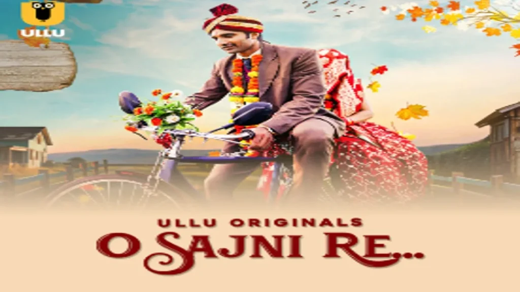 ULLU ની O Sajini Re OTT રીલિઝ: અહીં છે ક્યારે અને ક્યાં ફેમિલી ડ્રામા ઓનલાઈન સ્ટ્રીમ કરવો