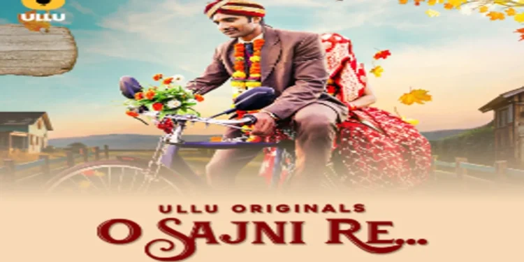 ULLU ની O Sajini Re OTT રીલિઝ: અહીં છે ક્યારે અને ક્યાં ફેમિલી ડ્રામા ઓનલાઈન સ્ટ્રીમ કરવો