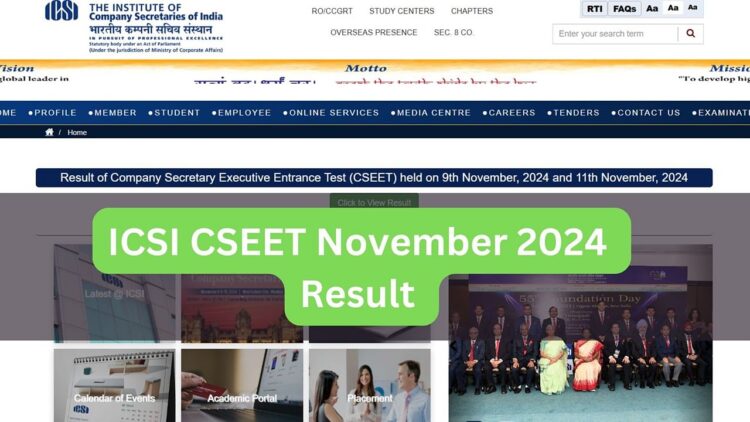 ICSI CSEET નવેમ્બર 2024 પરિણામ જાહેર; અહીં સીધી લિંક છે