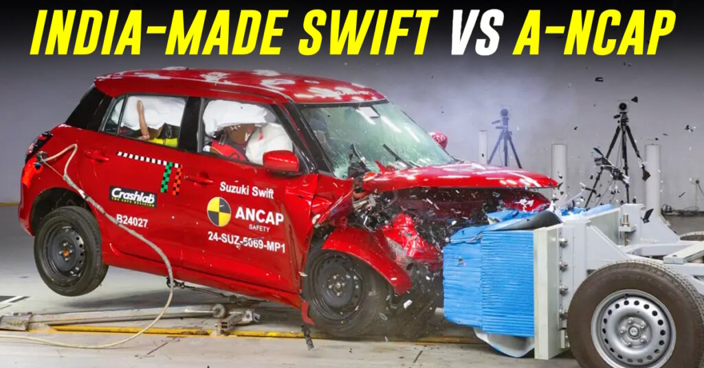 A-NCAP ક્રેશ ટેસ્ટમાં ભારત-નિર્મિત સ્વિફ્ટ સ્કોર 1 સ્ટાર: અમે શા માટે સમજાવીએ છીએ [Video]