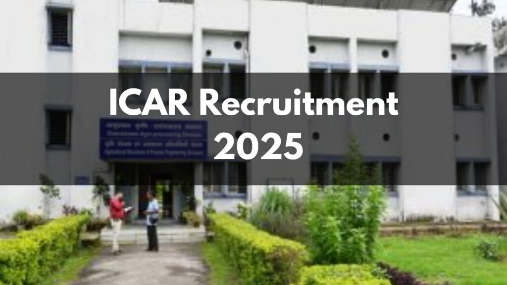 ICAR ભરતી 2025: યંગ પ્રોફેશનલ અને લેબોરેટરી એટેન્ડન્ટ પોસ્ટ્સ માટે ખુલ્લી તકો, અહીં વિગતો તપાસો