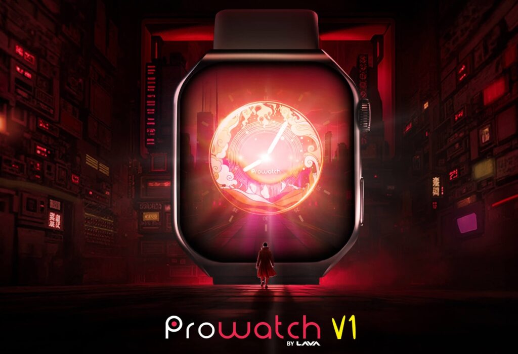 LAVA ProWatch V1 ભારતમાં ₹2,399ની કિંમતે લોન્ચ કરવામાં આવી છે