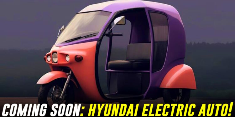 ટૂંક સમયમાં આવી રહ્યું છે: Hyundai ઇલેક્ટ્રિક ઓટોરિક્ષા