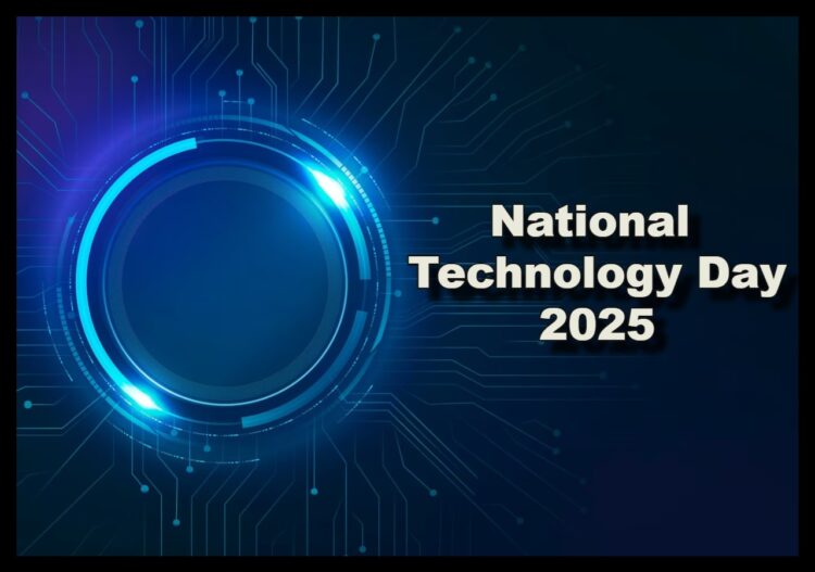 રાષ્ટ્રીય તકનીકી દિવસ 2025: ઇતિહાસ, મહત્વ અને કેવી રીતે ભારતે ઓપરેશન સિંદૂર દ્વારા તેની તકનીકી શ્રેષ્ઠતા સાબિત કરી