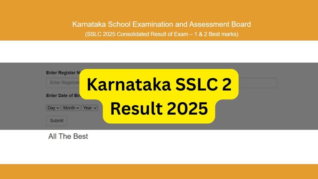 કર્ણાટક SSLC 2 પરિણામ 2025 Karresults.nic.in પર આઉટ: અહીં તપાસ અને ડાઉનલોડ કરવા માટે સીધી લિંક છે