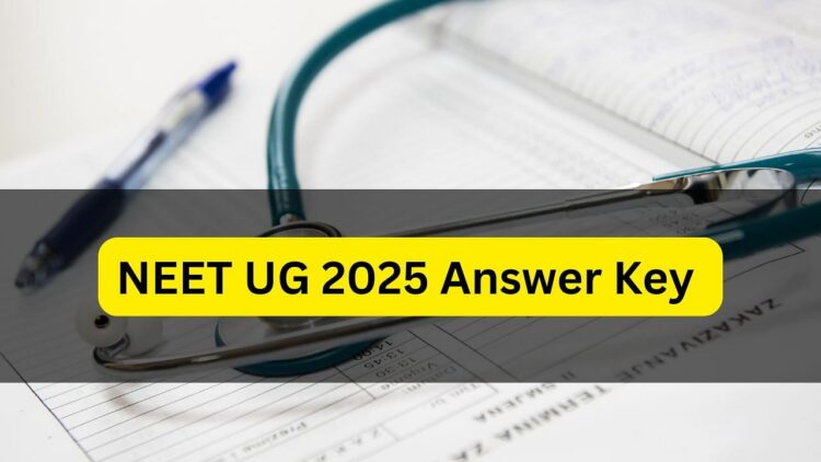 NEET.nta.nic.in પર એનટીએ દ્વારા પ્રકાશિત NEET UG 2025 જવાબ કી; 5 જૂન સુધી વાંધા ડાઉનલોડ અને ઉભા કરો; અહીં સીધી લિંક