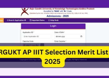 આરજીયુકેટી એપી IIIT સિલેક્શન મેરિટ લિસ્ટ 2025 આજે એડમિશન 25.rgukt.in પર બહાર આવવા માટે: બધી વિગતો તપાસો અને સીધી લિંક અહીં અહીં
