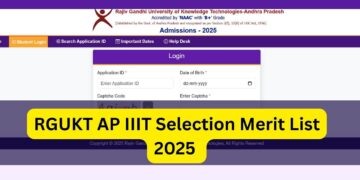 આરજીયુકેટી એપી IIIT સિલેક્શન મેરિટ લિસ્ટ 2025 આજે એડમિશન 25.rgukt.in પર બહાર આવવા માટે: બધી વિગતો તપાસો અને સીધી લિંક અહીં અહીં