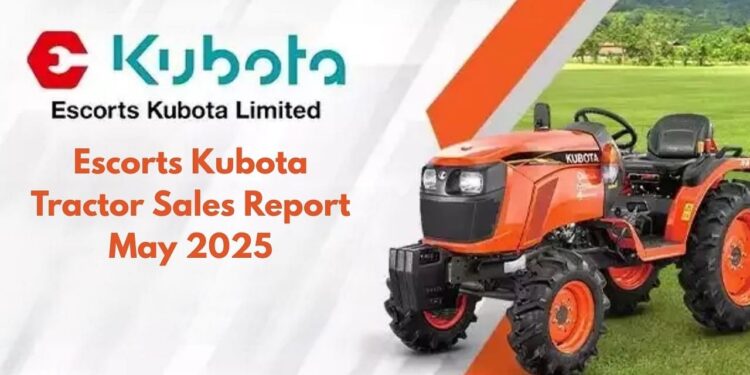 એસ્કોર્ટ્સ કુબોટા લિમિટેડે મે 2025 માં 10,354 ટ્રેક્ટર વેચ્યા; નિકાસમાં 70% થી વધુ વૃદ્ધિ